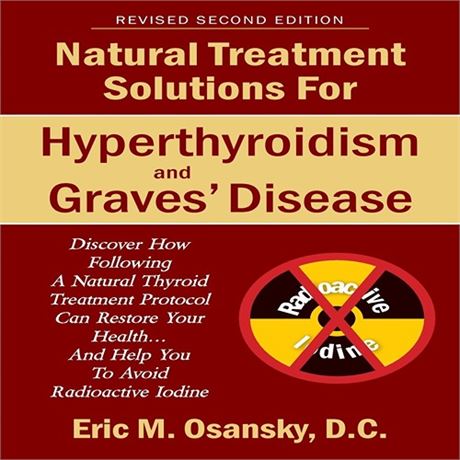 Natural Treatment Solutions for Hyperthyroidism and Graves Disease